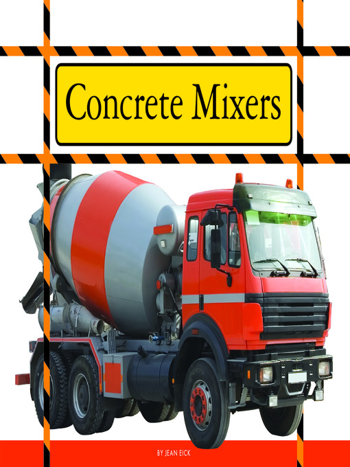 Title details for Concrete Mixers by Jean Eick - Available